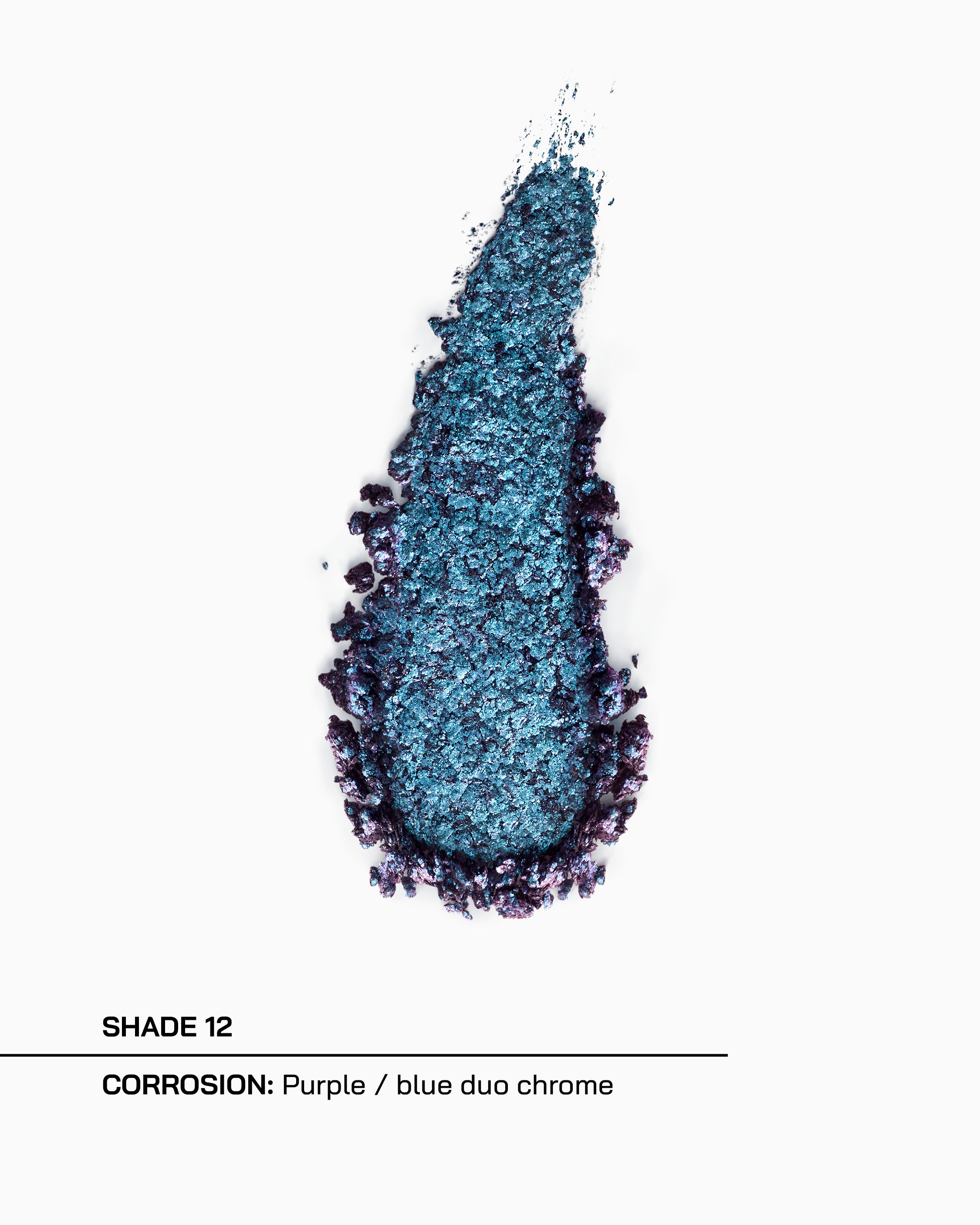 Shade 12, Corrosion, purple/Blue duo chrome
